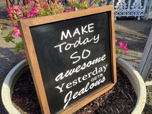 Make TODAY AWESOME Handmade Sign