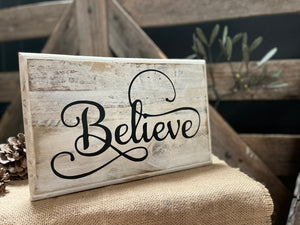 BELIEVE Handmade Sign FREE Postage