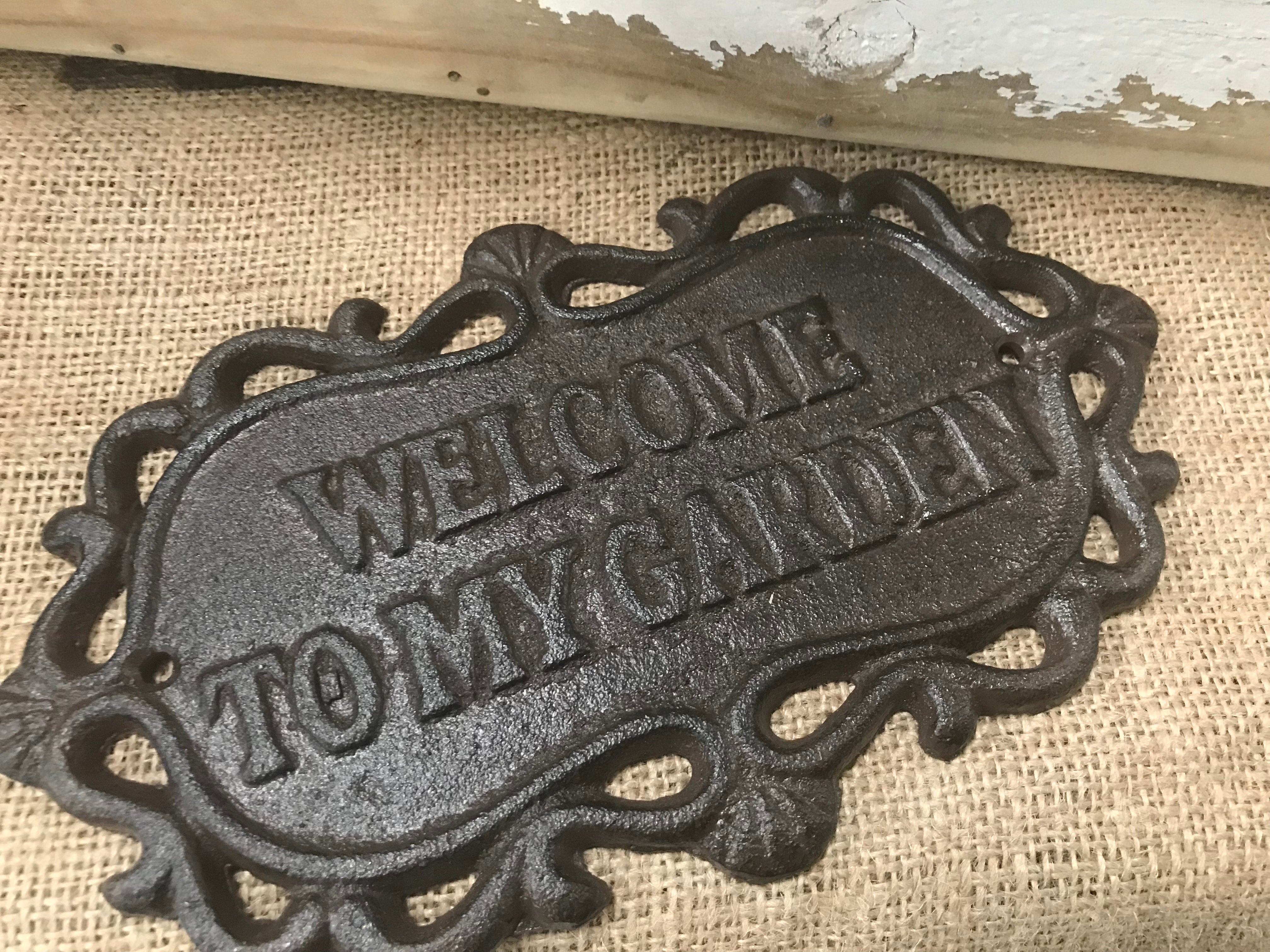 Cast Iron Welcome to My Garden Sign