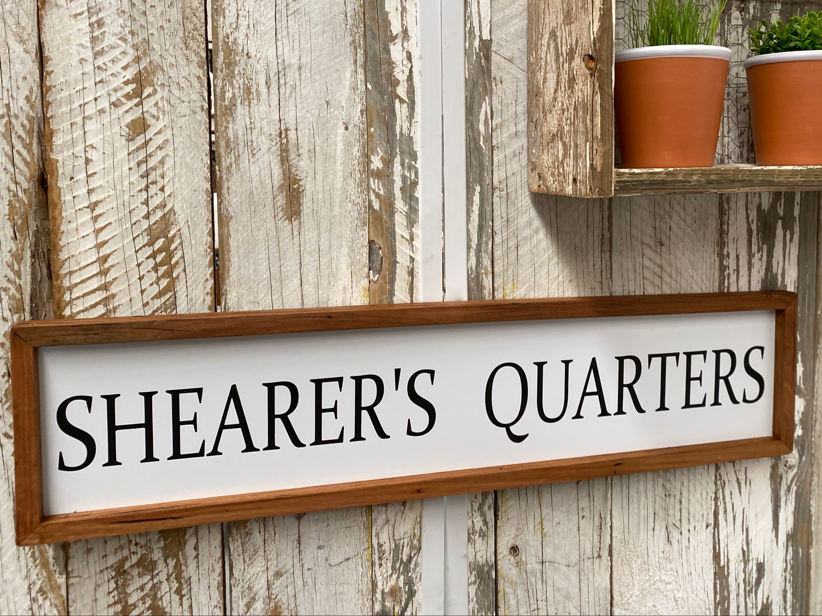 Shearer’s Quarters Handmade Sign