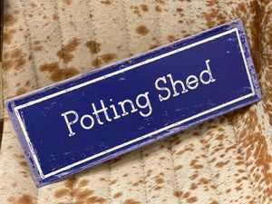 Potting Shed Tin Sign