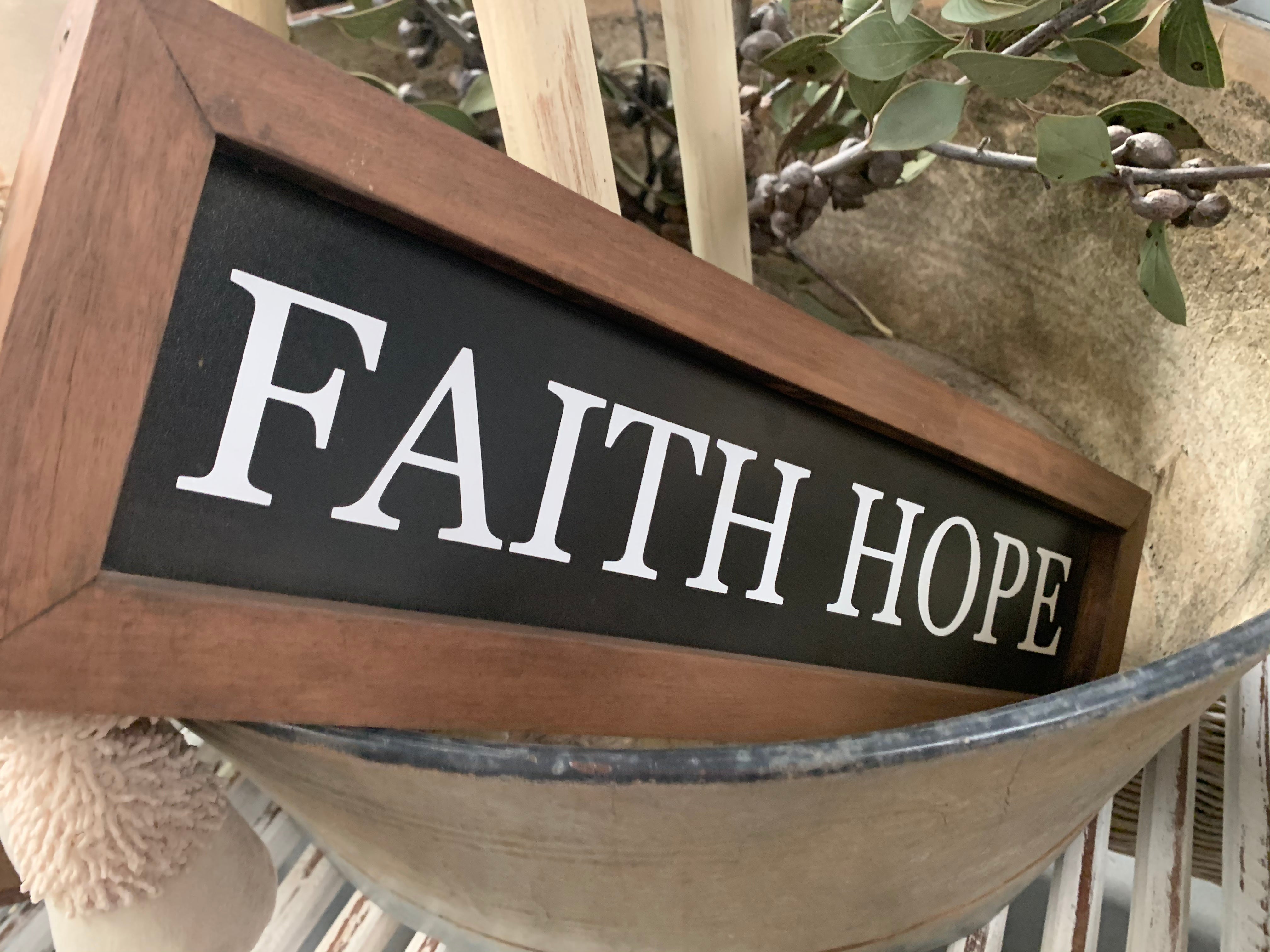FAITH HOPE Handmade Sign