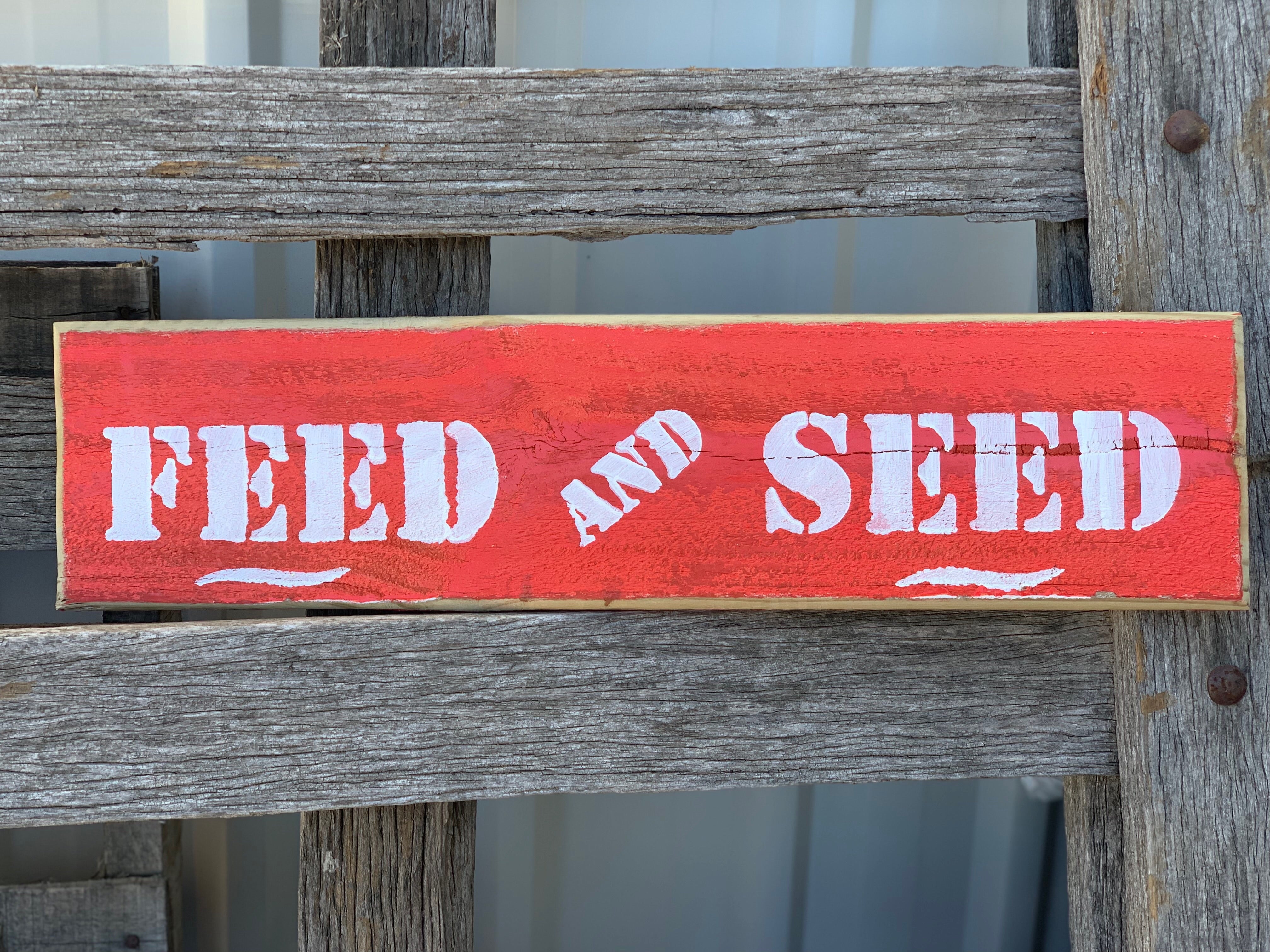 Feed and Seed Wooden Sign